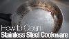 How To Clean Stainless Steel Cookware